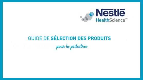Guide de sélection des produits pour la pédiatrie (2021)